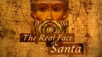 Лик Санта Клауса / The Real Face of Santa (2004)