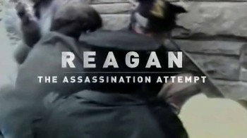 Рейган. Покушение на убийство / Reagan. The assassination attempt (2007)