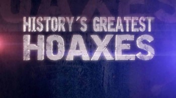 Величайшие мистификации в истории 1 серия. Вскрытие пришельца / History's Greatest Hoaxes (2016)