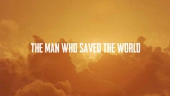 Человек, который спас мир / The Man Who Saved the World (2014)