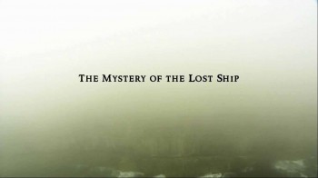 Тайна затонувшего корабля / The Mystery of the Lost Ship (2014)