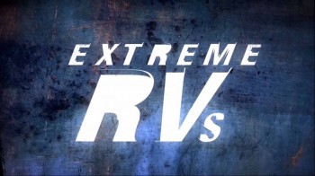 Удивительные фургоны 1 сезон 2 серия / Extreme RVs (2012)