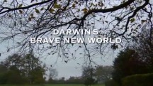 Прекрасный новый мир Дарвина 1 серия. Истоки (1831–1839)  / Darwin's brave new world (2009)