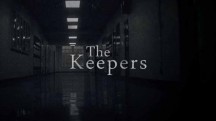 Хранители 1 серия / The Keepers (2017)