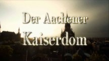 Ахенский собор / Der Aachener Kaiserdom (2014)