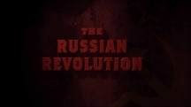 Революция в России / The Russian Revolution (2017)