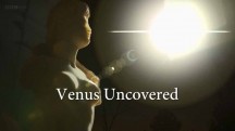 Венера без прикрас / Venus Uncovered: Ancient Goddess of Love (2017)