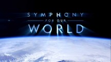 Симфония нашего мира / Symphony for Our World (2018)