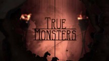 Реальные монстры 1 серия. Исчадия ада / True Monsters (2015)