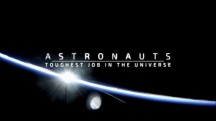 Астронавты: самая сложная работа во Вселенной 2 серия / Astronauts: Toughest Job in the Universe (2017)