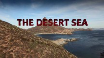 Пустынное море 2 серия. Земля гигантов / The Desert Sea (2016)