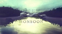 Остров муссонов. Паутина жизни / Island of the Monsoon (2018)