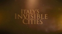 Невидимые города Италии 2 серия. Венеция / Italy's Invisible Cities (2016)