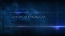 В поисках затонувших кораблей 3 серия / Deep Water Investigation (2017)