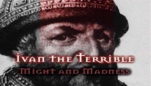 Иван Грозный. Могущество и безумие / Ivan the Terrible. Might and Madness (1997)