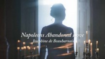 Возлюбленная императора – Жозефина де Богарне / Napoleons Abandoned Love Josephine de Beauharnais (2017)