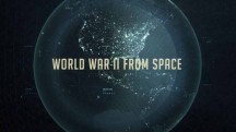 Вторая мировая война: взгляд из космоса / World War II From Space (2014)