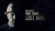 Заброшенный прииск Дэйва Турина 4 серия / Dave Turin's Lost Mine (2019)