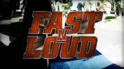 Быcтрыe и громкие 16 сезон / Fast N' Loud (2020)