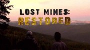 Вoзрoждeниe приискa 2 серия. Пан или пропал / Lоst Mines: Restored (2020)