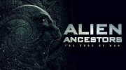 Инопланетяне: предки древних богов / Alien Ancestors: The Gods of Man (2021)