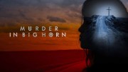 Убийство в Биг Хорне / Murder in Big Horn (2023)