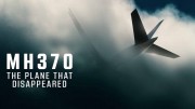 MH370: Самолёт, который исчез (все серии) / MH370: The Plane That Disappeared (2023)