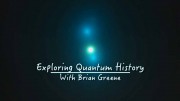 Квантовая история с Брайаном Грином 3 серия. Наше квантовое будущее / Exploring Quantum History with Brian Greene (2015)